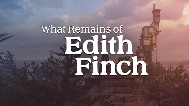 What Remains of Edith Finch es un videojuego de aventura desarrollado por Giant Sparrow y publicado por Annapurna Interactive